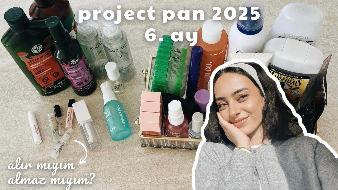 2025 project pan | 6. ay | caudalie, yves rocher, cream co + yorumlarım