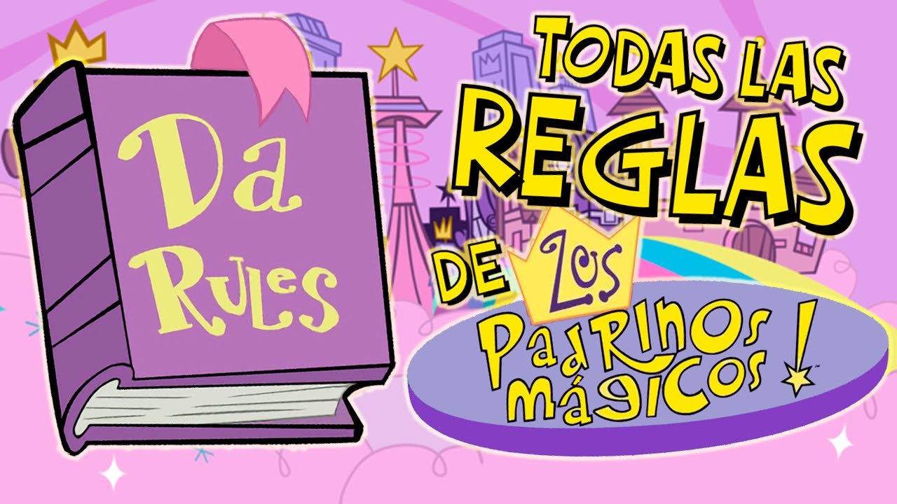 Todas las Reglas de Los Padrinos Mágicos explicadas
