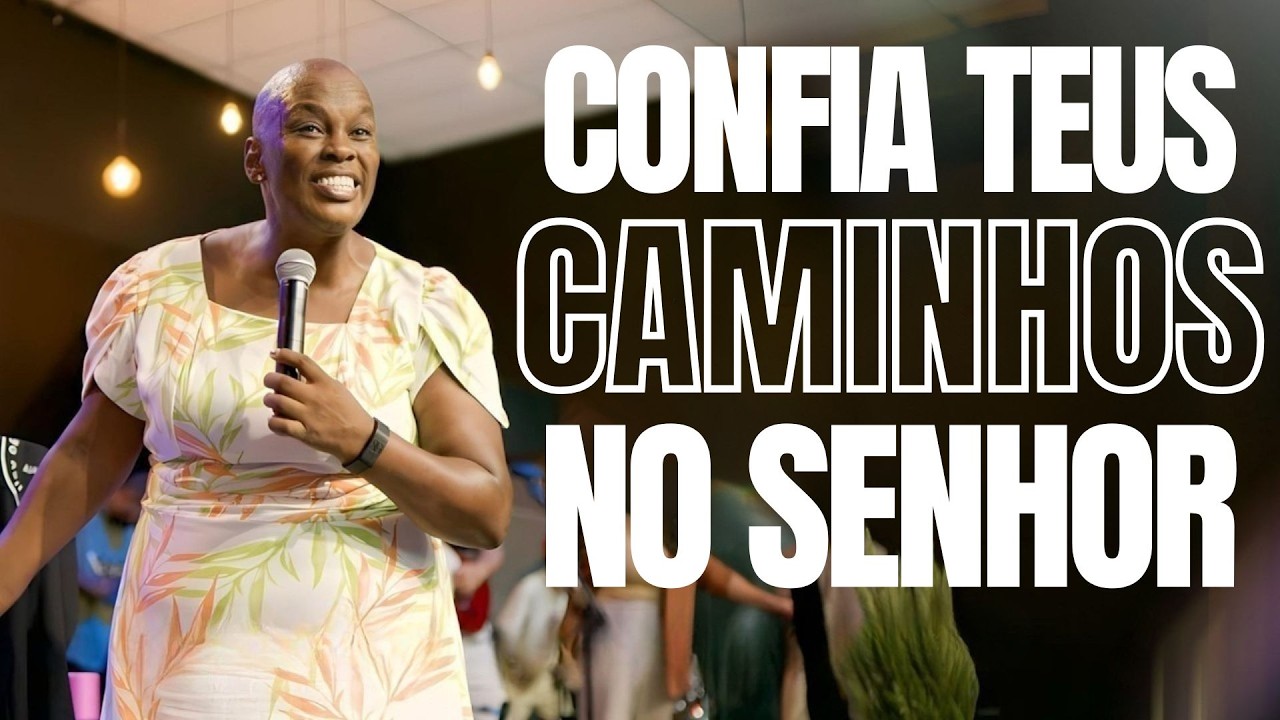 ✝️CONFIA TEUS CAMINHOS NO SENHOR - PASTORA SANDRA ALVES🙌