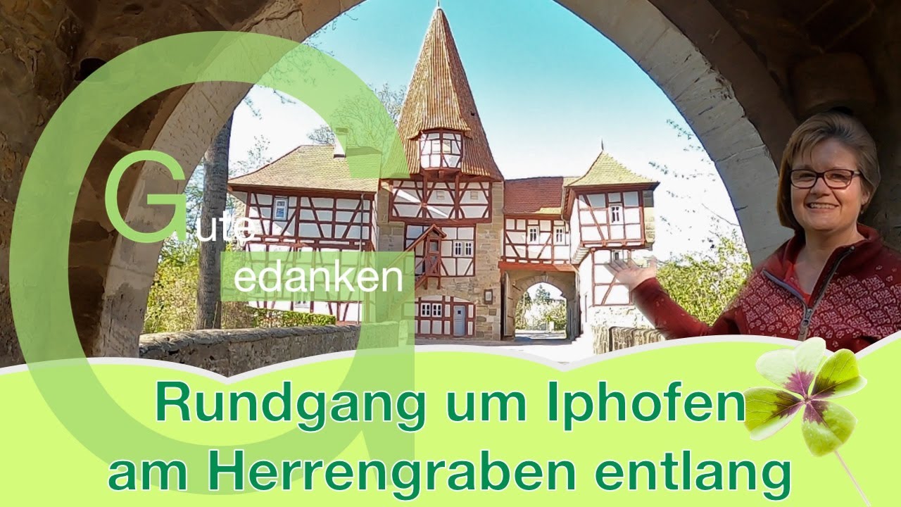 Was macht glücklich? - Ein Rundgang um Iphofen am Herrengraben entlang