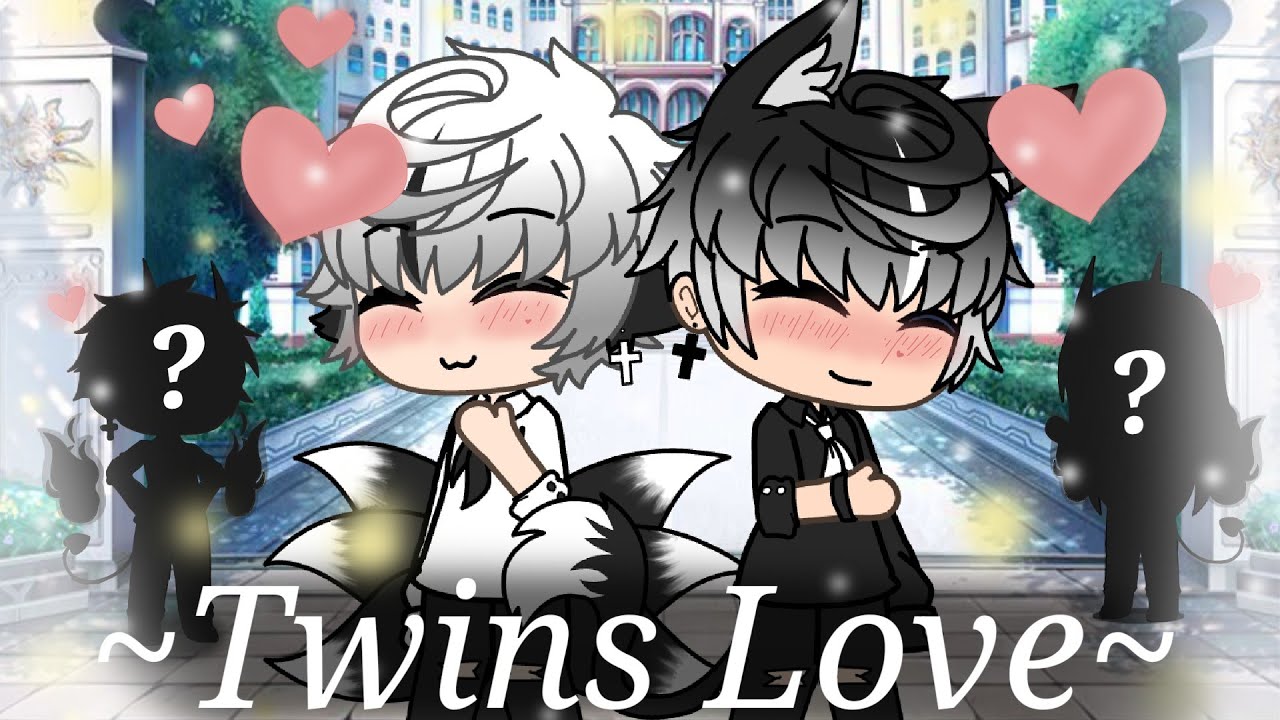 ~Twins Love~ // GLMM // ( twins brothers ain't inlove with eachother)