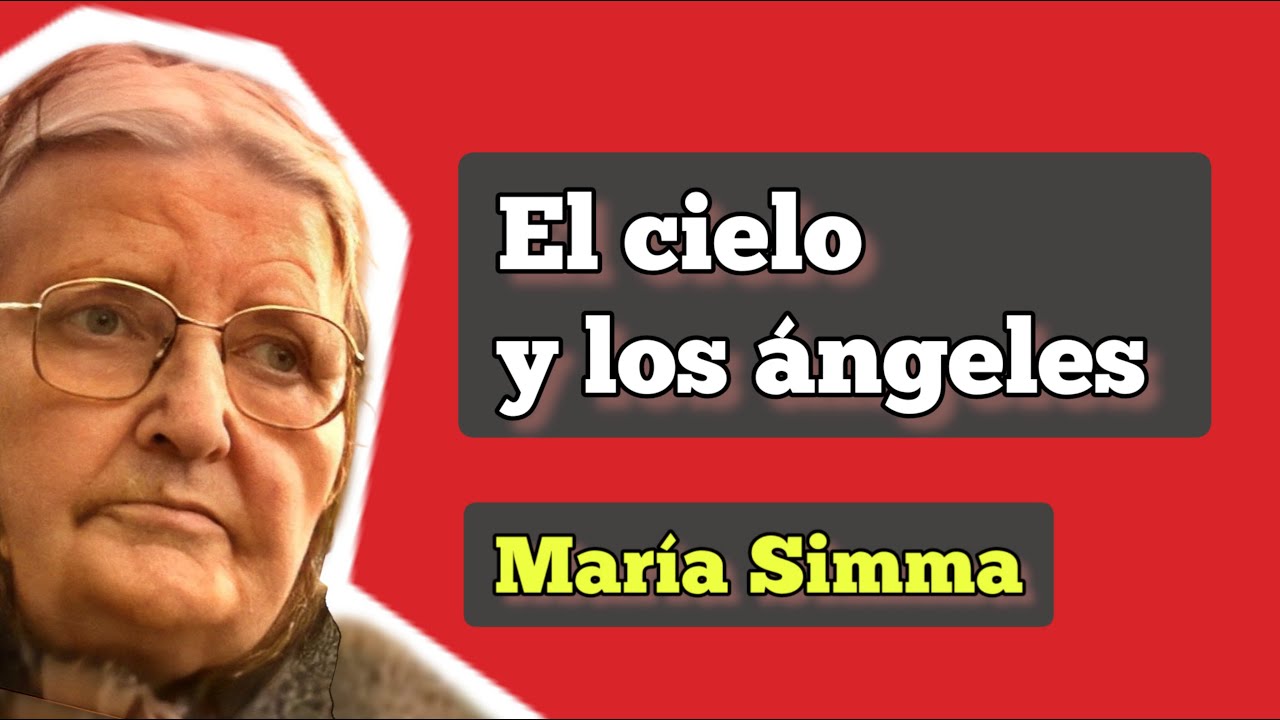MARÍA SIMMA — El Cielo y los Ángeles — Entrevista a María Simma! 3/15