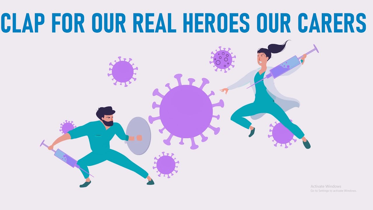 Clap For Our Carers our real heroes Key Workers Thank You in UK and all around the World