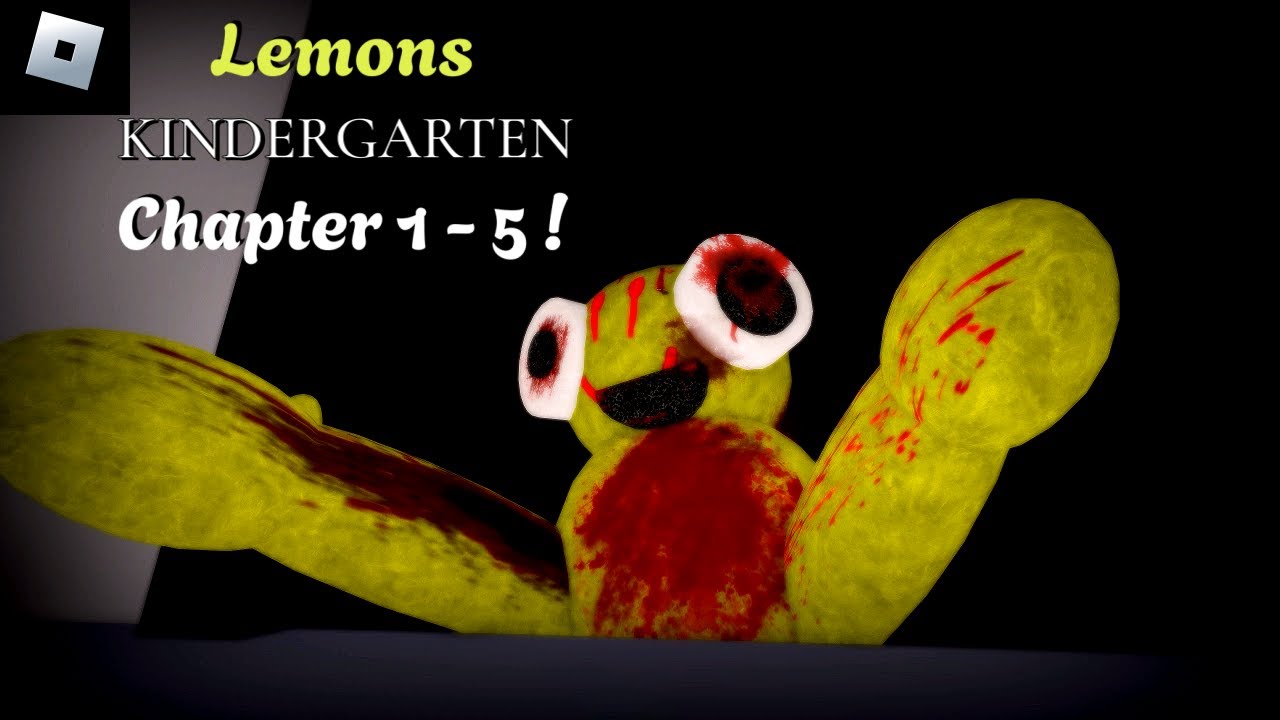 Lemons kindergarten [Chapter 1 - 5] : roblox mascot horror gameplay walkthrough