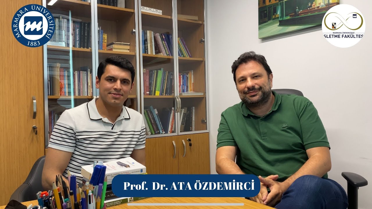 Marmara Üniversitesi İşletme Bölümü Uygarlık Tarihi Dersi - Prof. Dr. Ata Özdemirci