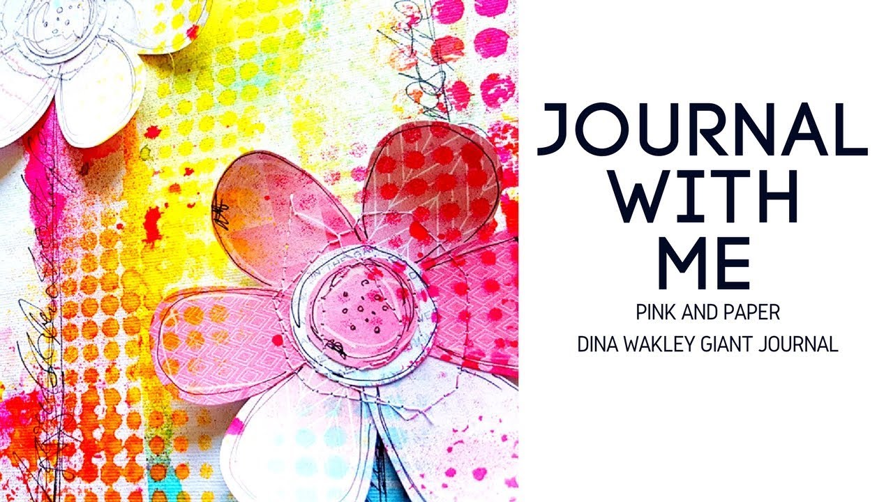 Journal With Me- Patterned Paper- Dina Wakley Giant Journal