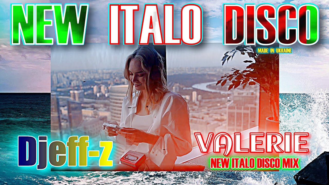 New Italo Disco...  Djeff-z -- Valerie (New Italo Disco Mix)  NEW 2025