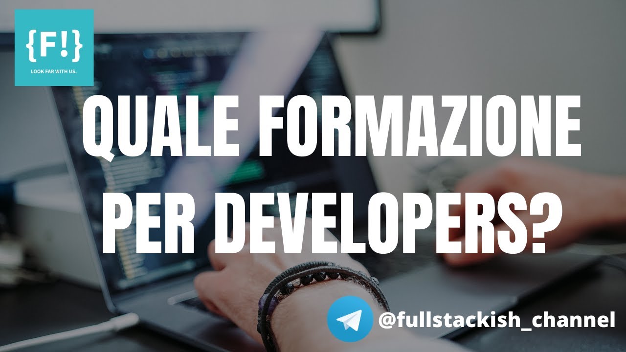 Qual è il miglior percorso di formazione per un aspirante Developer?