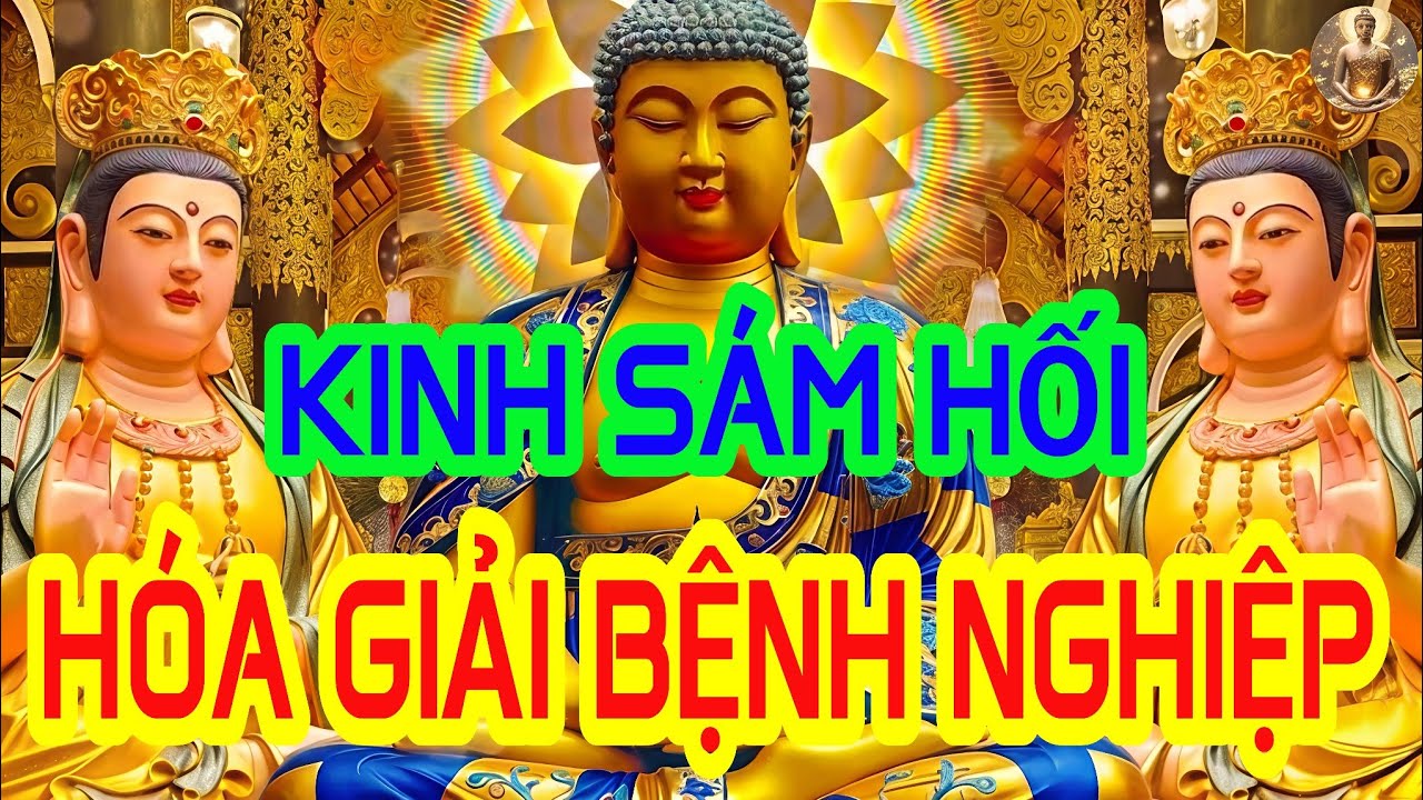 Tối 24 Âm Tháng Giêng Nghe Thầy Tụng Kinh Cầu An Sám Hối Mẹ Phù Hộ Cứu Độ Hết Bệnh Giải Nghiệp Xấu