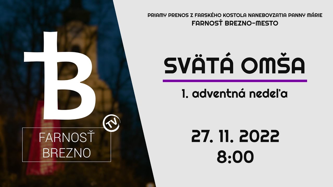 1. adventná nedeľa │ Svätá omša │ 27. 11. 2022 │ 8:00