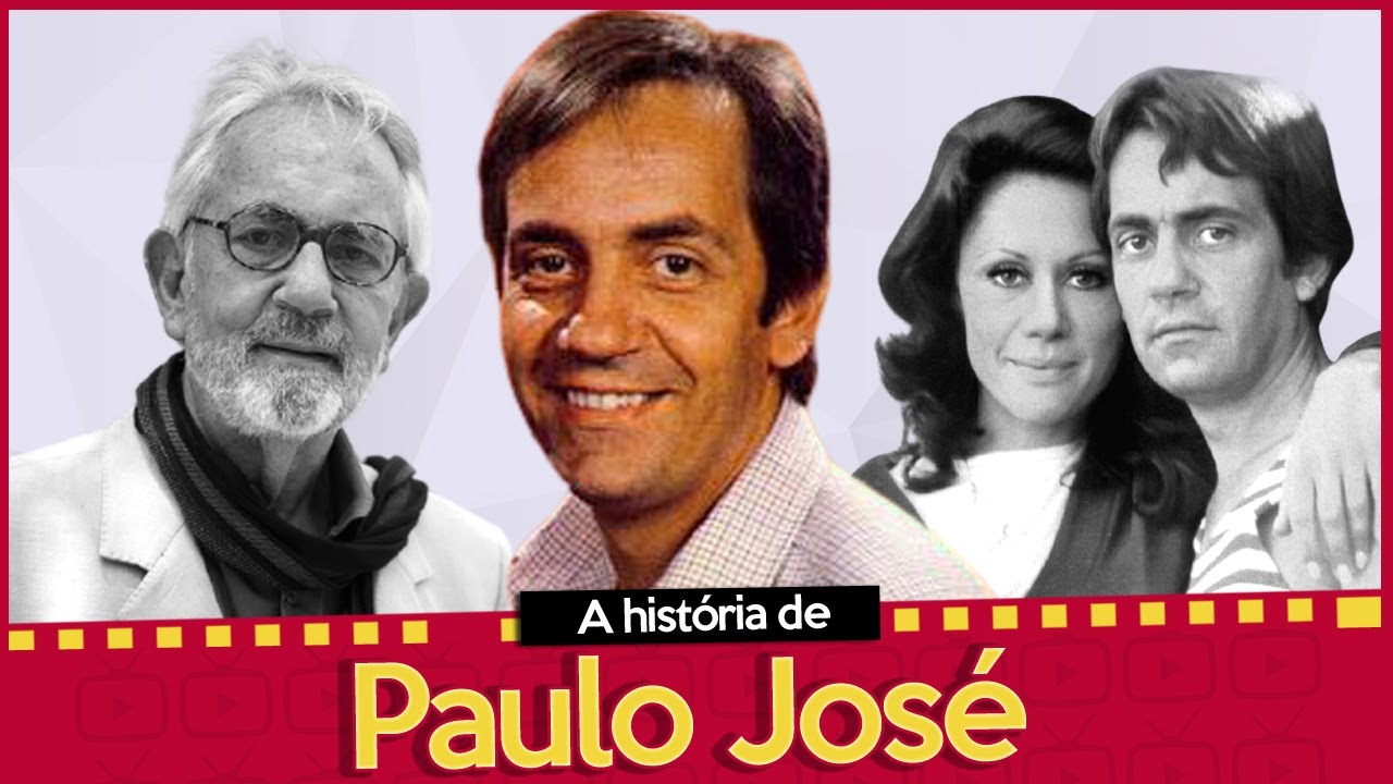 CONHE&Ccedil;A A HIST&Oacute;RIA DE PAULO JOS&Eacute; | ATOR DEIXA GRANDE LEGADO