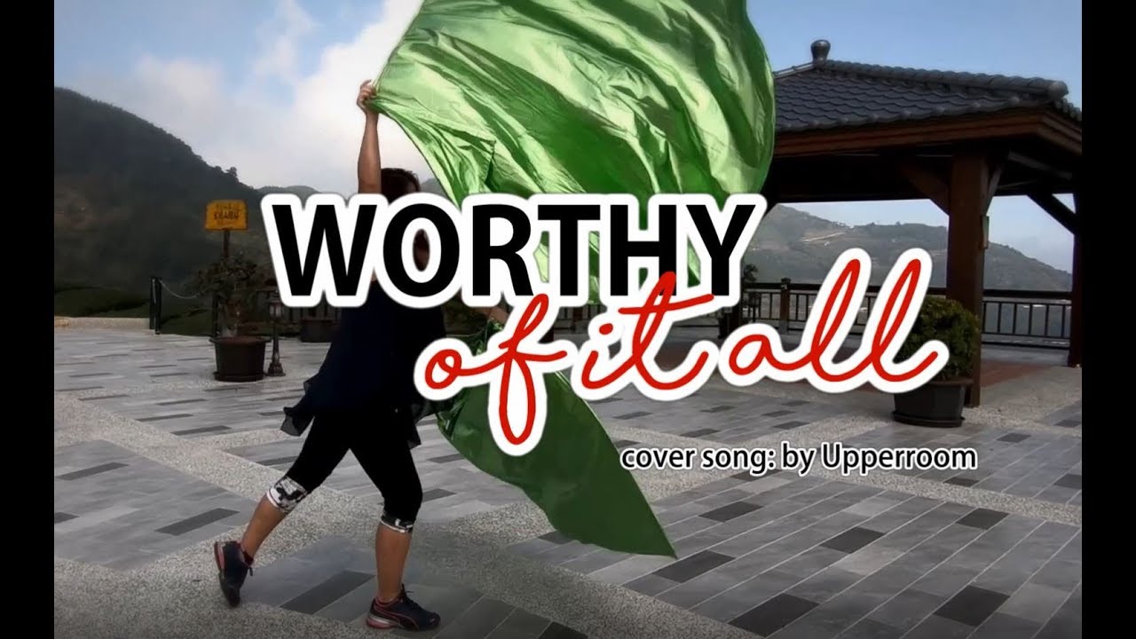 Worthy Of It All cover by Upperroom | Worship Flags Dance ft Claire |  CALLED TO FLAG