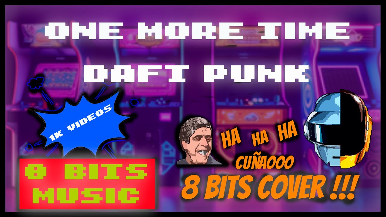 Daft Punk - One more time Chiptune Cover, 8 Bits Cover #chiptunemusic  #8bitsmusic