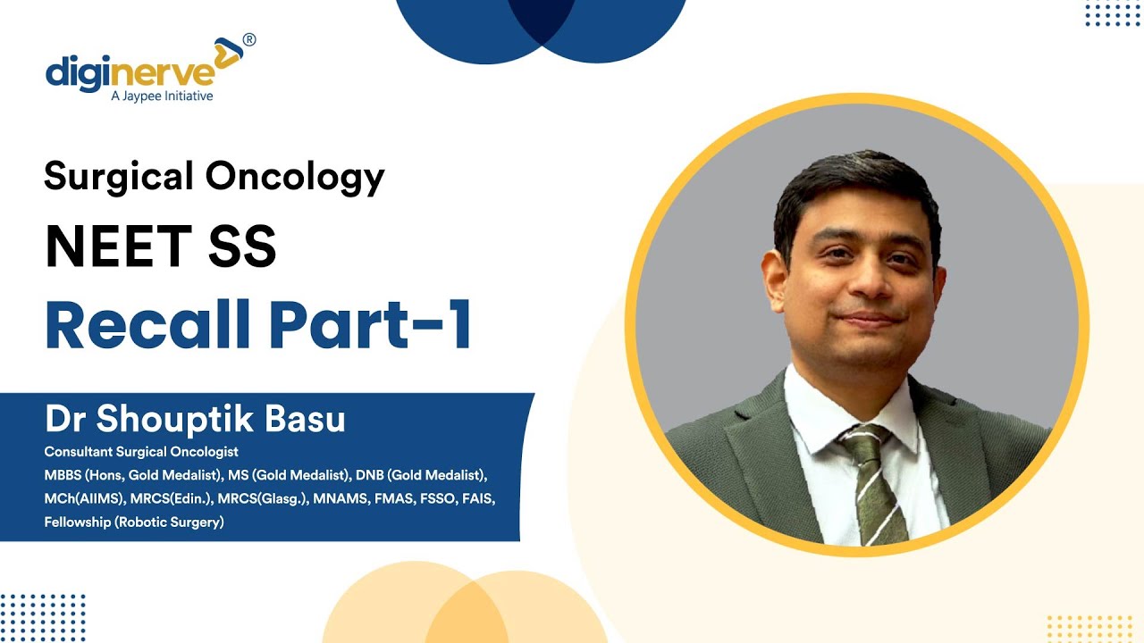NEET SS 2025 Recalls | Surgical Oncology Questions & High Yield Topic Discussion | Dr. Shouptik Basu