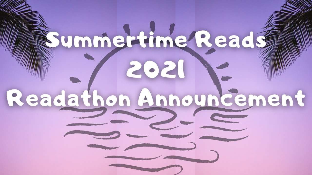 Summertime Reads 2021 Readathon Announcement