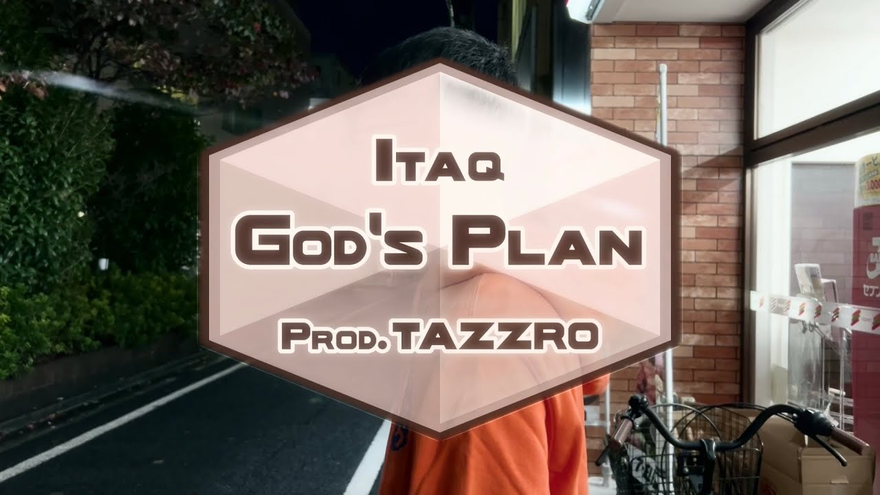 Itaq - God's Plan (Music Video) Prod. TAZZRO