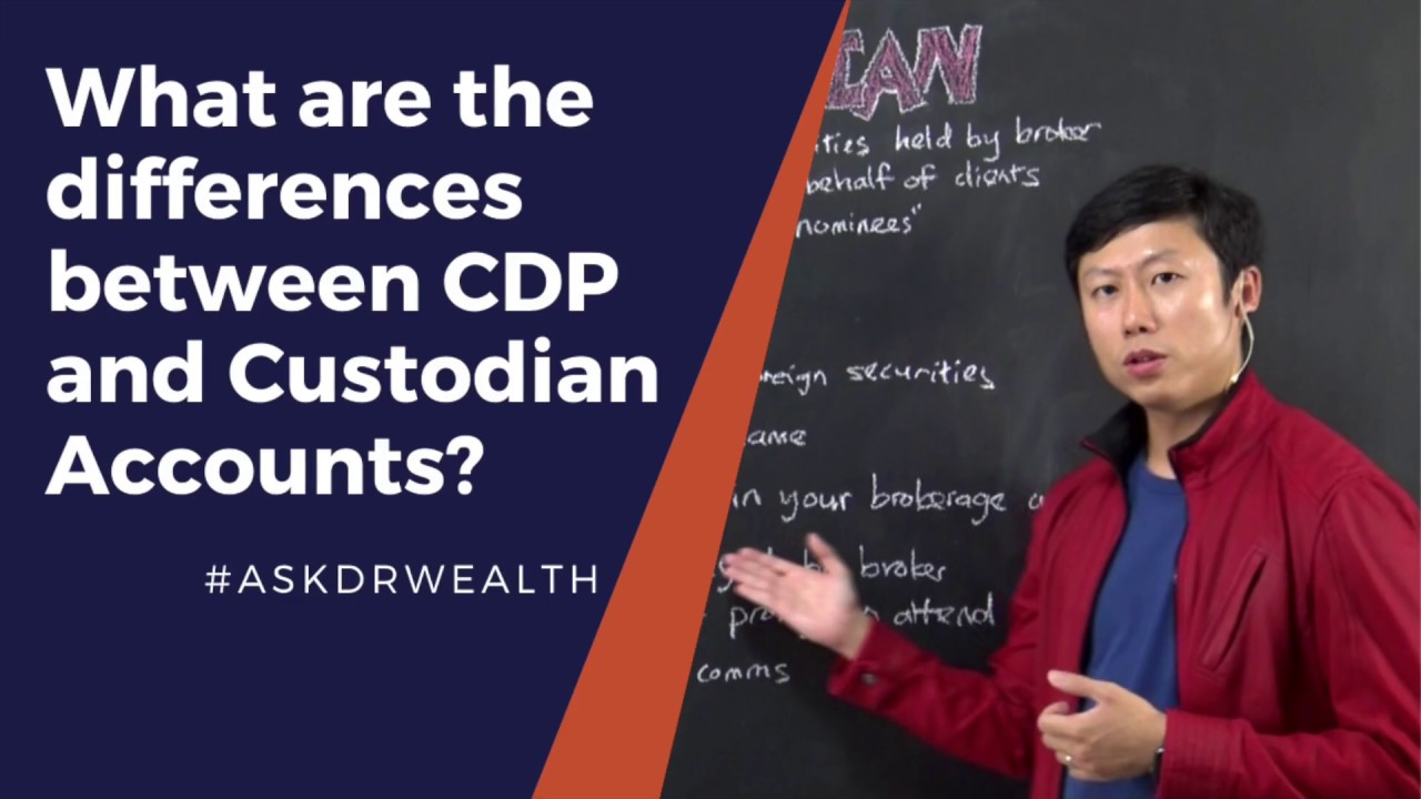CDP vs Custodian: Which account should you use? | #AskDrWealth
