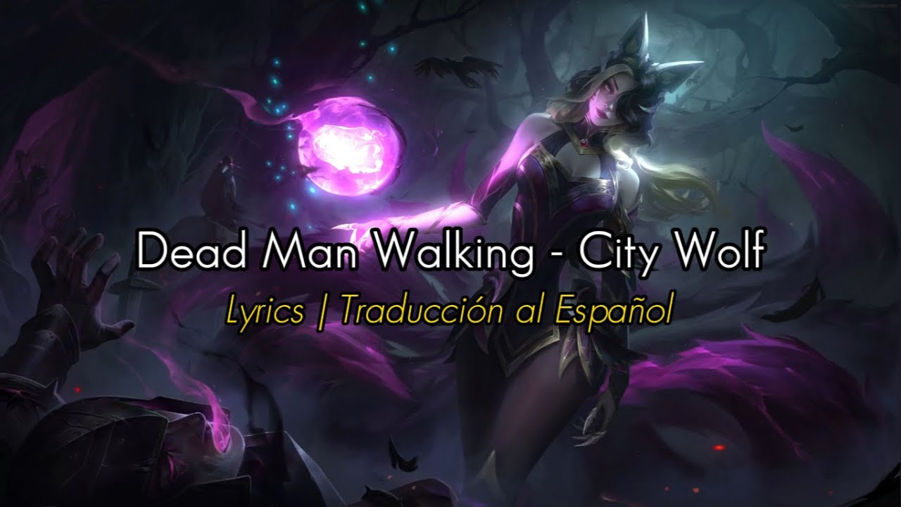 Dead Man Walking - City Wolf | Lyrics / Traducción al Español