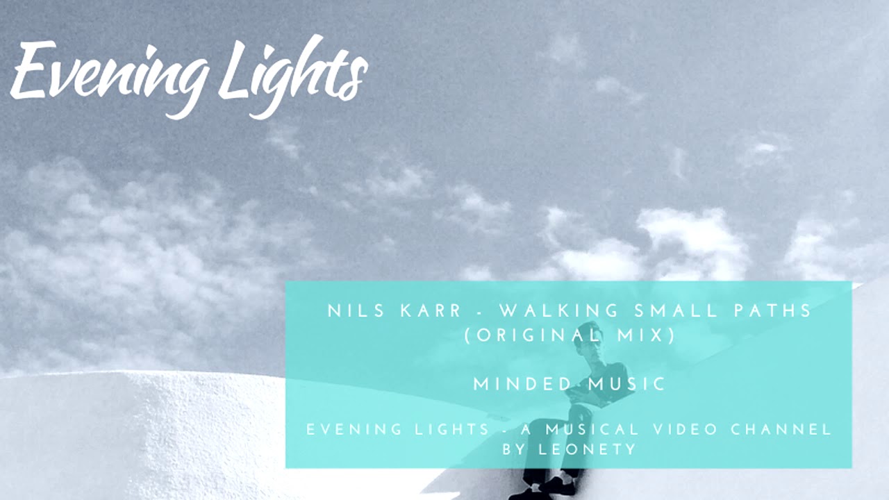 Nils Karr - Walking Small Paths (original mix)