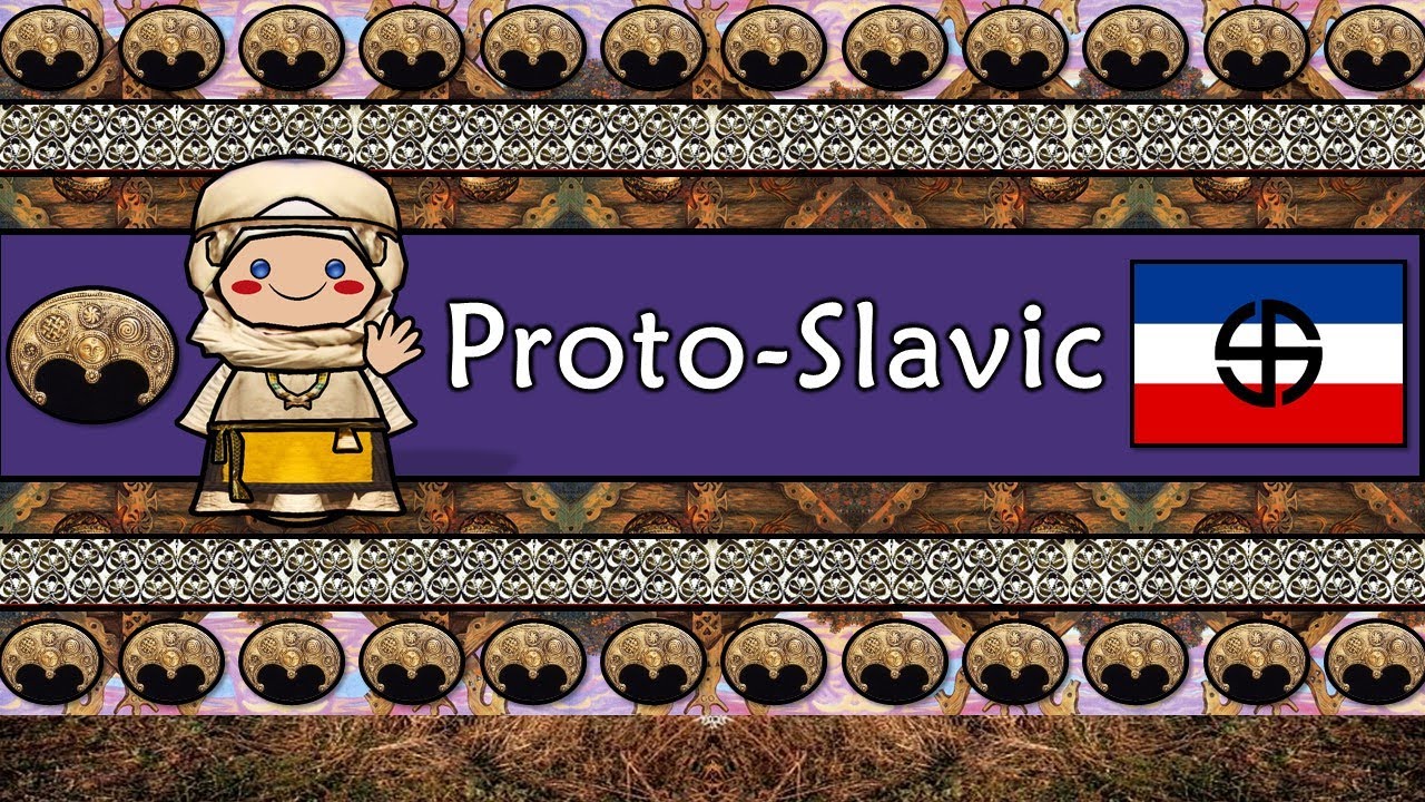 PROTO-SLAVIC LANGUAGE