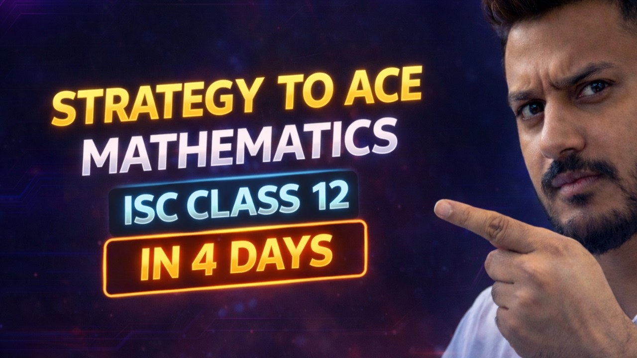 ISC CLASS 12 | STRATEGY TO ACE MATHEMATICA IN LAST 4 DAYS #9871945522