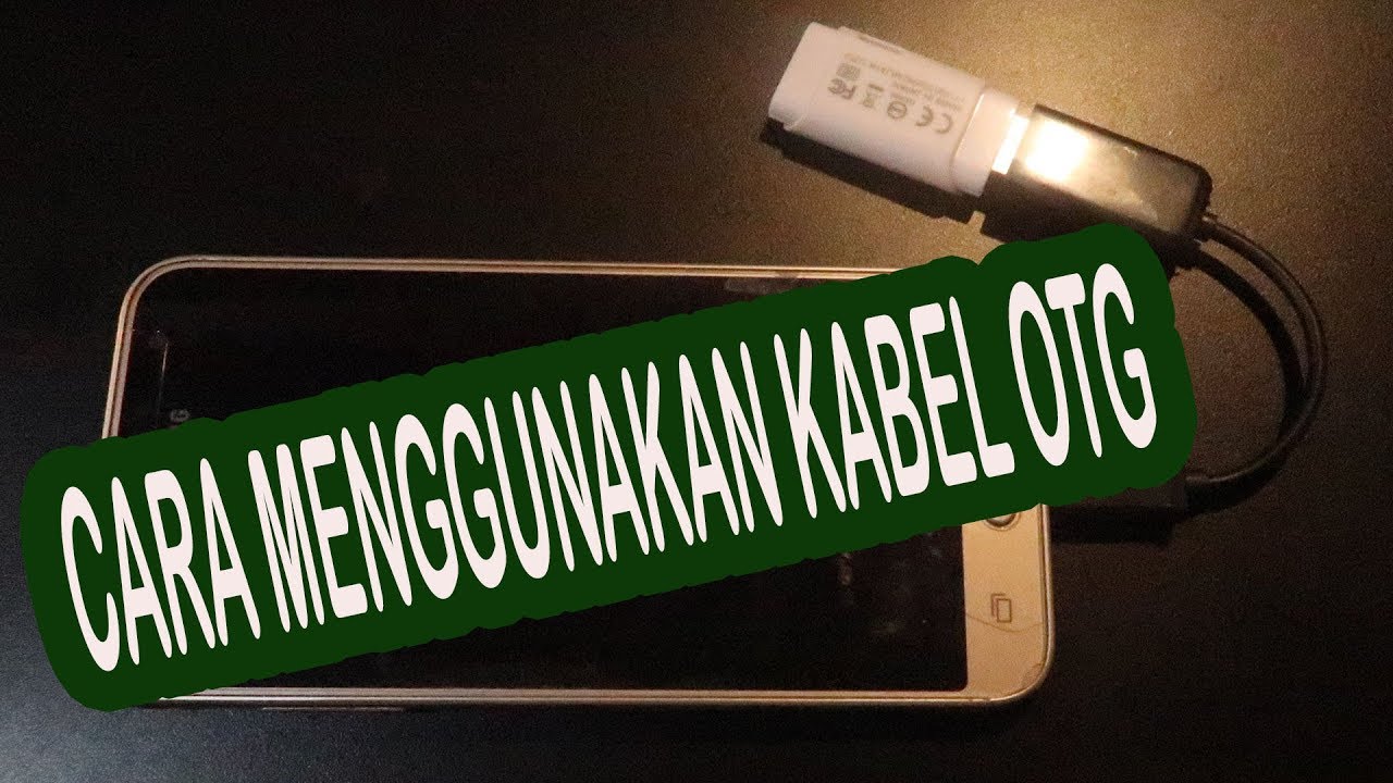 Cara Menggunakan Kabel OTG