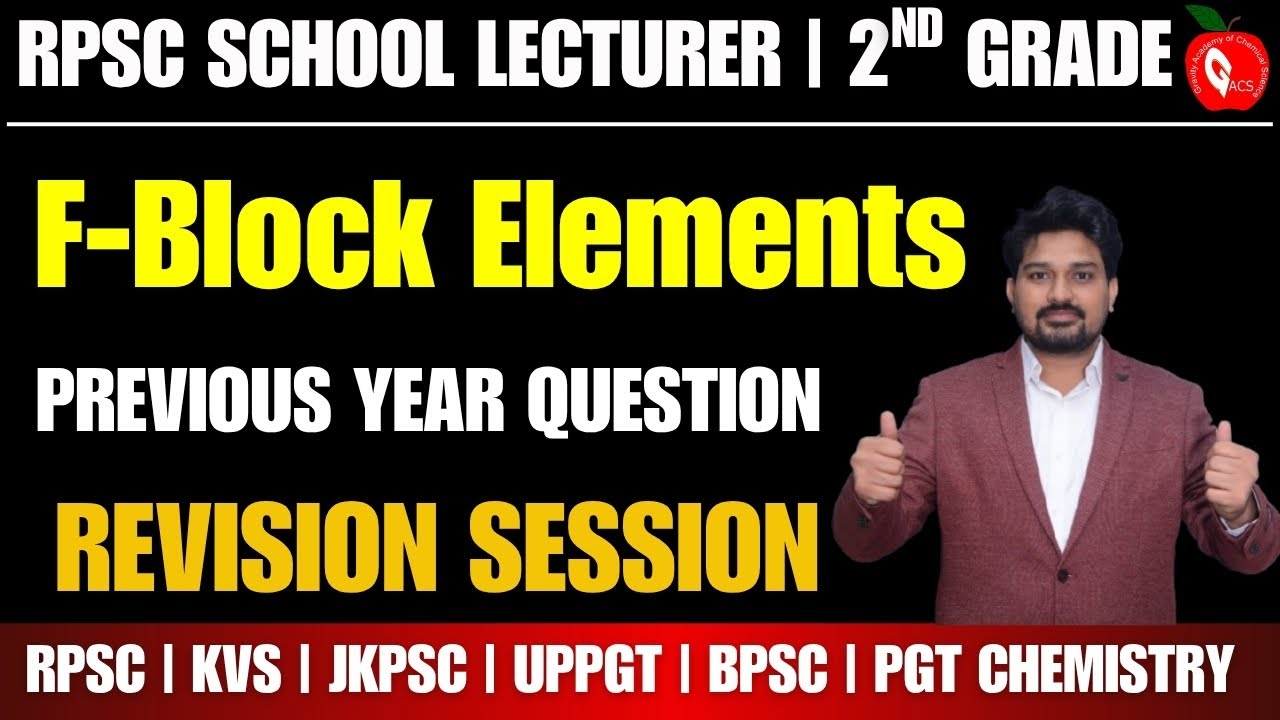 🔥PYQ SESSION 🔴| F-BLOCK ELEMENTS | RPSC School Lecturer & 2ND Grade Teacher | GACS JAIPUR | JB Sir