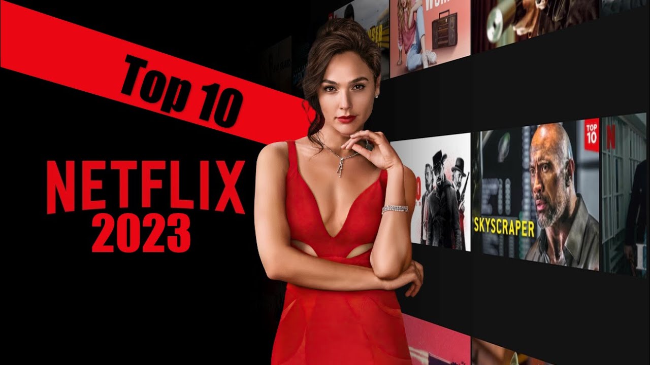 Top 10 Best Netflix Movies to Watch Now 2023