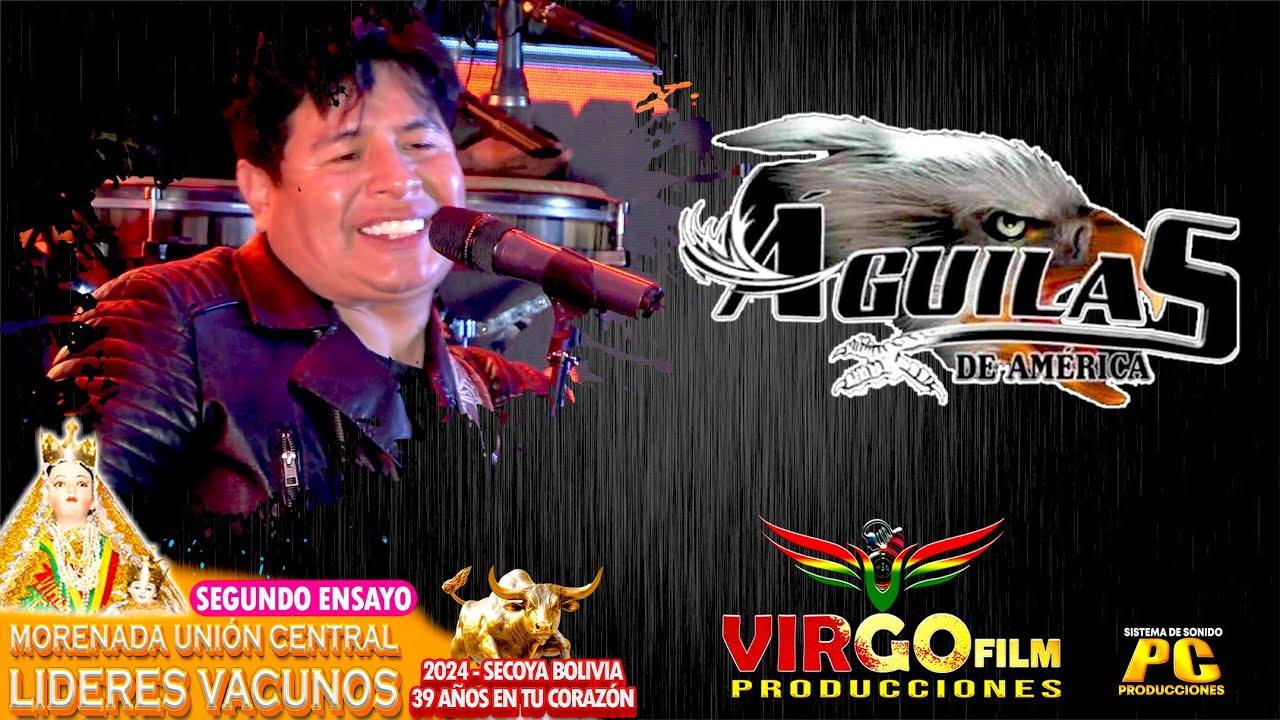Aguilas de América - En vivo 2024 / LIDERES VACUNOS / VIRGO FILM PRODUCCIONES