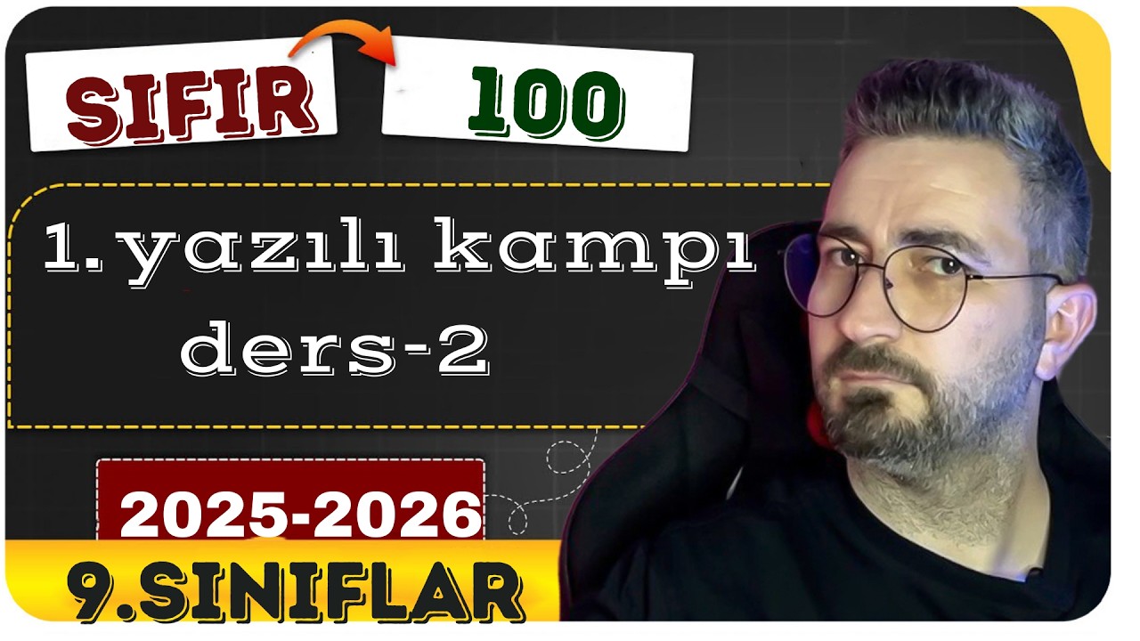 9. Sınıf Matematik  | 2. Dönem  1. Yazılı Kampı | Ders 2