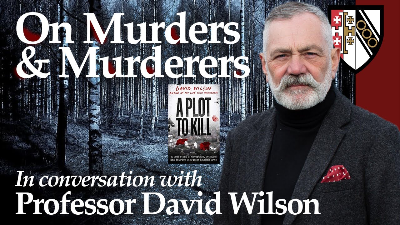 'Murders and Murderers' — In Conversation with Professor David Wilson (SE 1980)