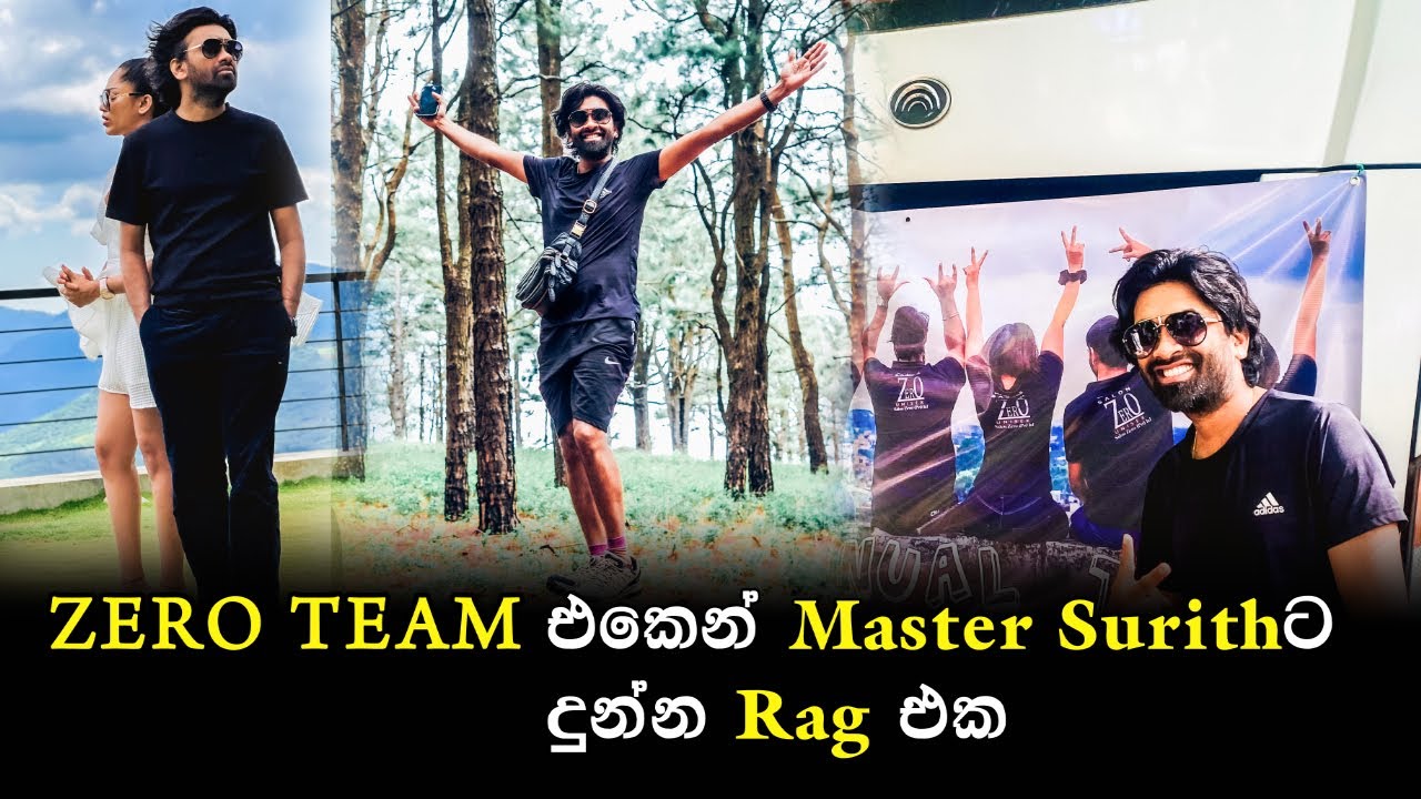 Zero Team එකෙන් Master Surithට දුන්න රැග් එක....😍💛