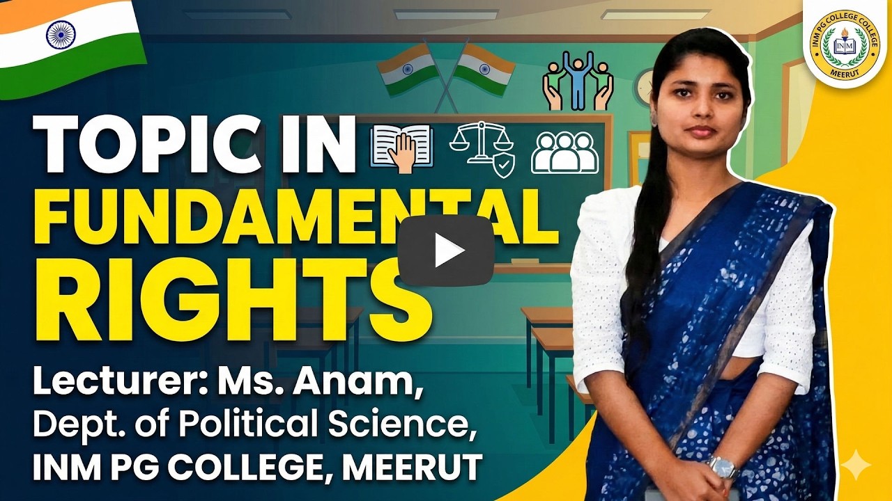 Lecture on Fundamental Rights (मौलिक अधिकार)