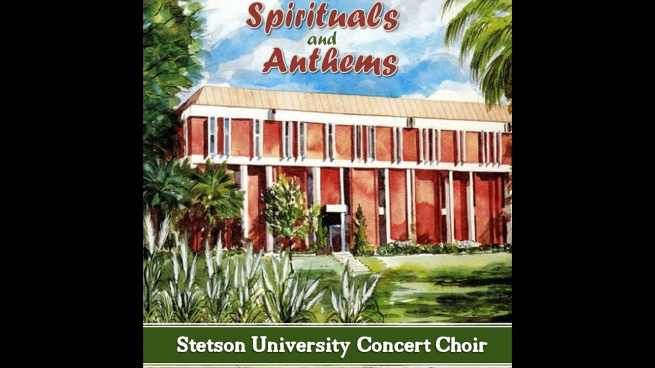 Witness arr. Halloran - Stetson Univ Concert Choir