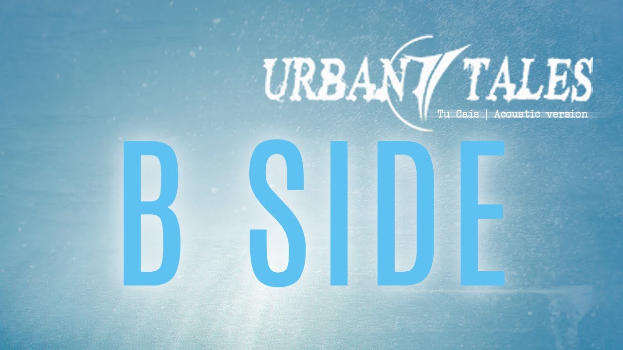 Urban Tales - Tu Cais feat Gil Lopes (B Side Acoustic Version)