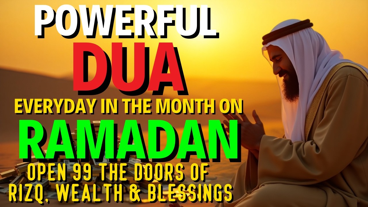 Beautiful Dua In Ramadan 🔑 For Rizq, Safety, Peace, Divine Help & Blessings Every Morning