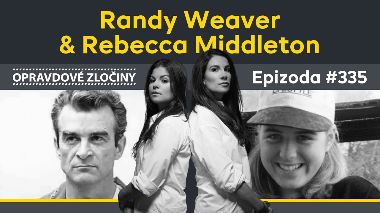 #335 - Randy Weaver & Rebecca Middleton