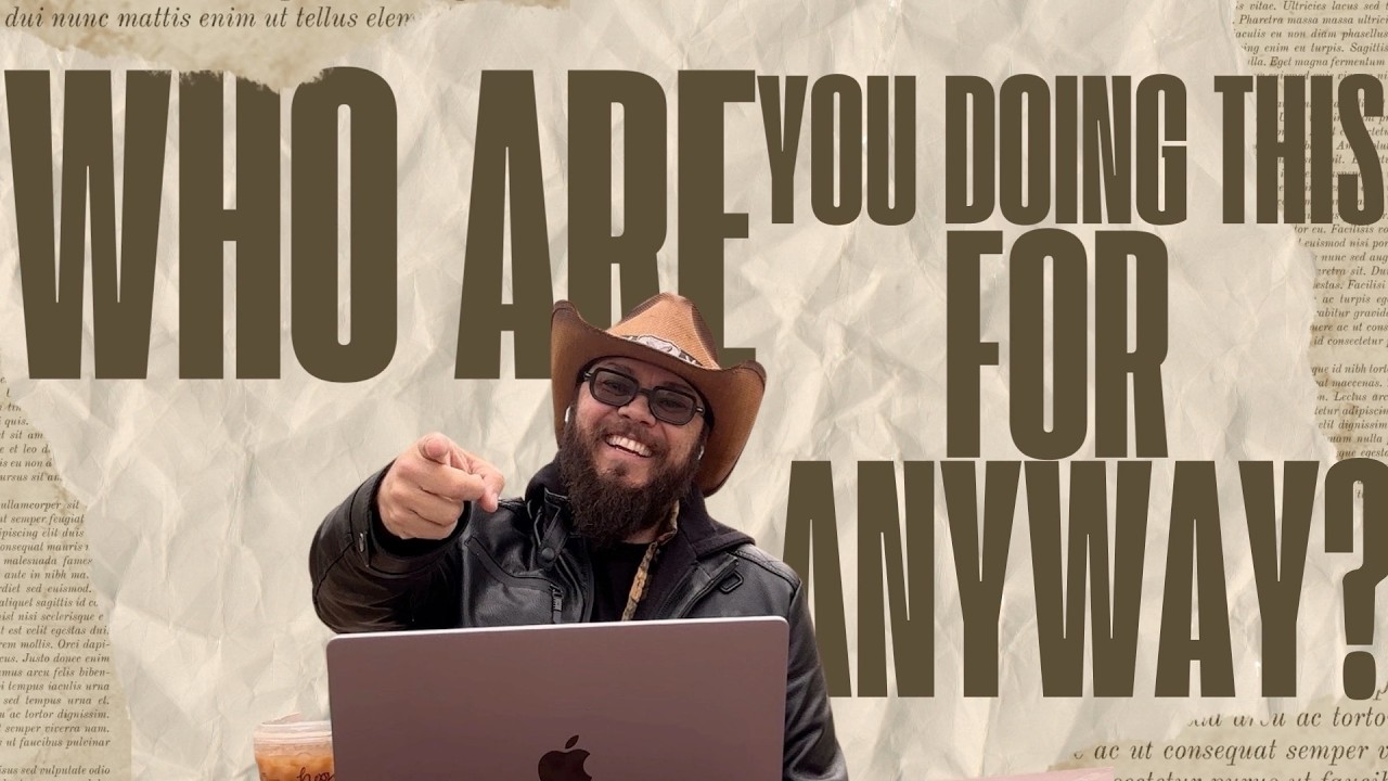 Who are You Doing this for Anyway?