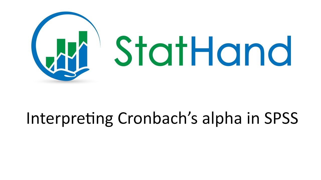 StatHand - Interpreting Cronbach's alpha in SPSS