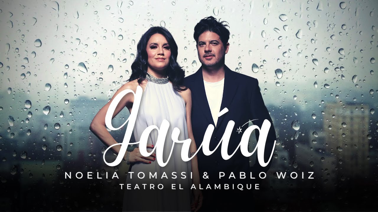Garua - Noelia Tomassi & Pablo Woiz