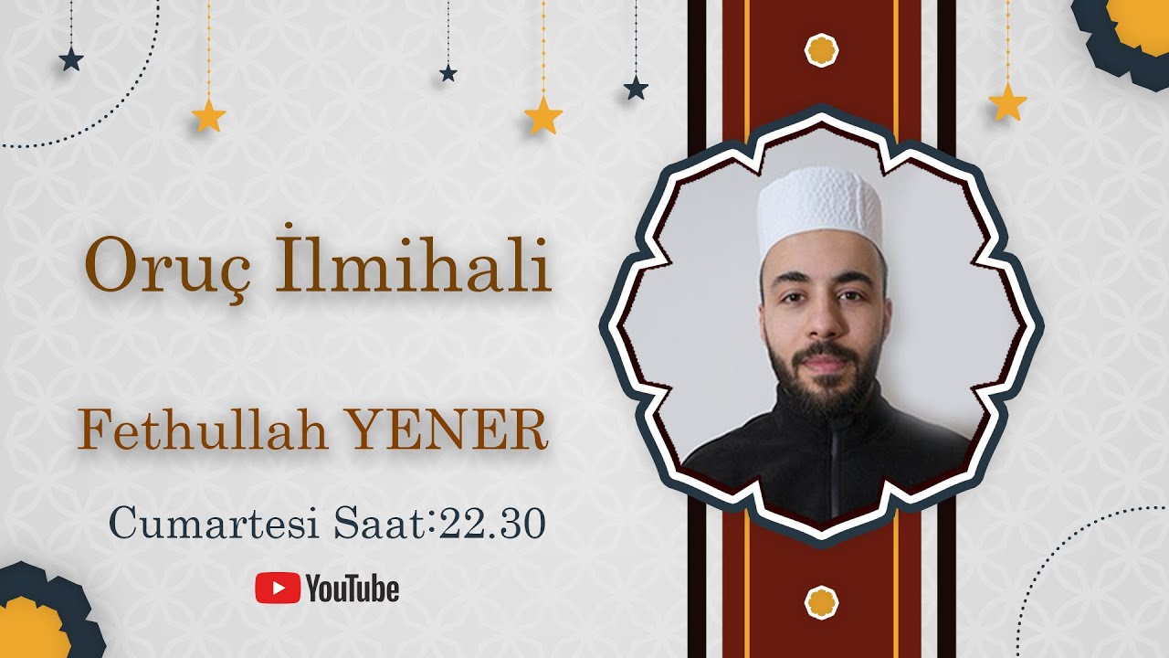 Ramazan Medresesi: Fethullah YENER - Oruç İlmihali (2)