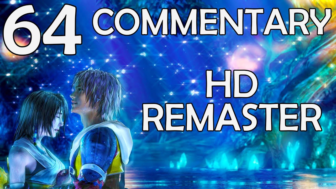 Final Fantasy X HD Remaster - 100% Commentary Walkthrough - Part 64 - Gagazet Climb