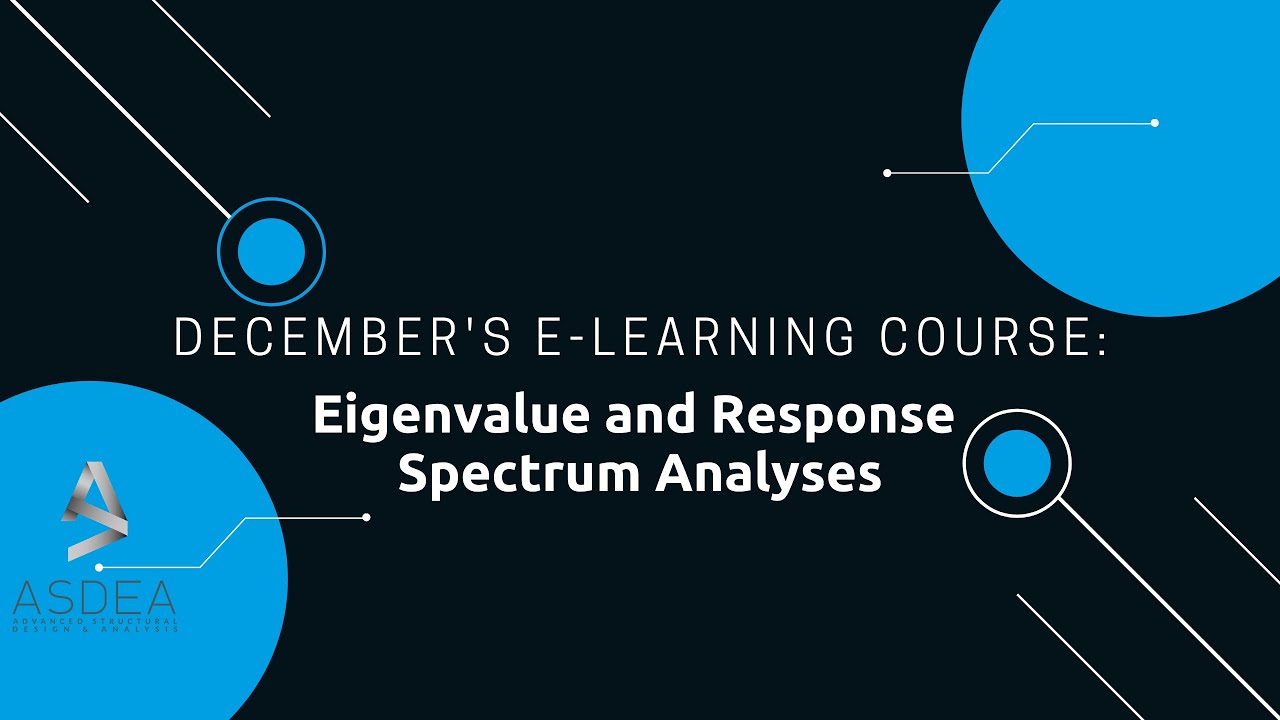 Eigenvalue and Response Spectrum Analyses