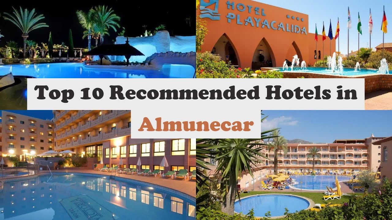 Top 10 Recommended Hotels In Almunecar | Best Hotels In Almunecar