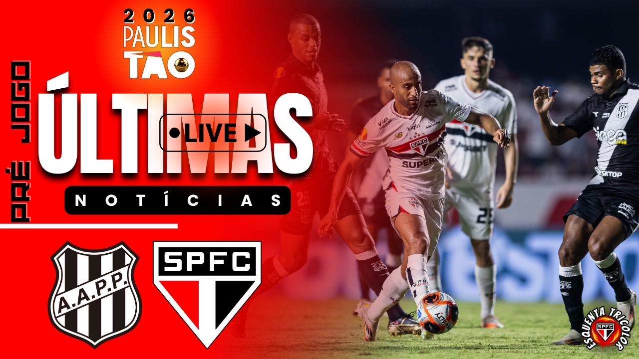 AO VIVO | PR&Eacute; JOGO! PONTE PRETA x S&Atilde;O PAULO | PAULIST&Atilde;O 2026