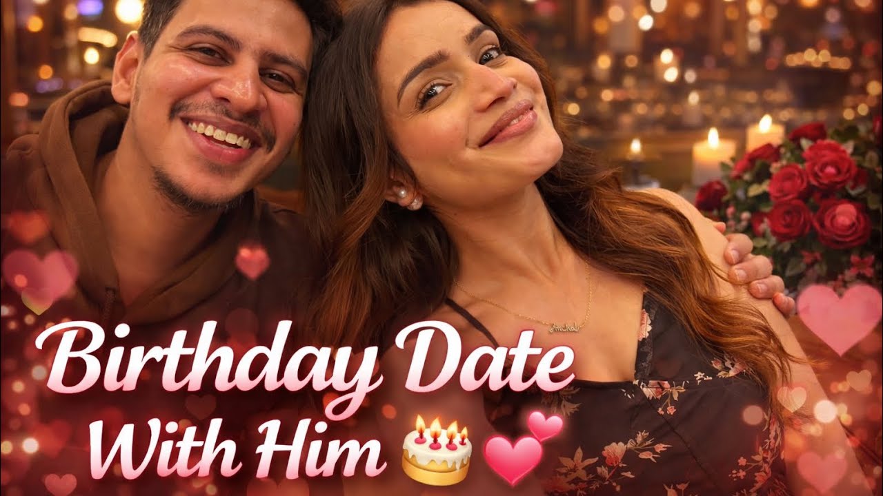 Our Birthday Date 💖✨