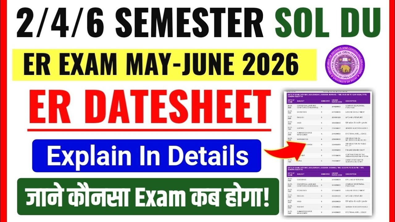DU SOL 2/4/6 Semester ER Datesheet Explained May June Exam 2026 | SOL ER Exam Datesheet Download ...