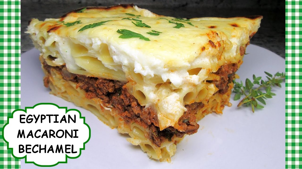 Egyptian Macaroni Bechamel Casserole ~ Egyptian Baked Pasta Recipe