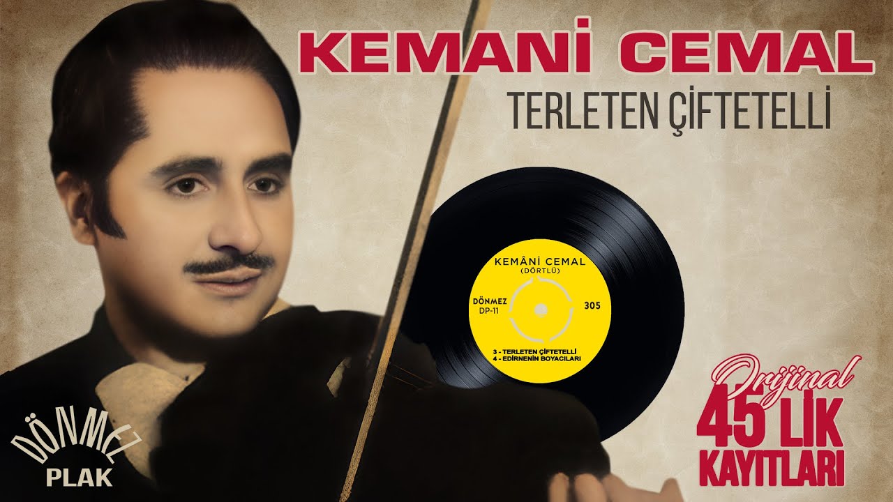 Kemani Cemal - Terleten &Ccedil;iftetelli - Orijinal 45'lik Kayıtları - Remastered