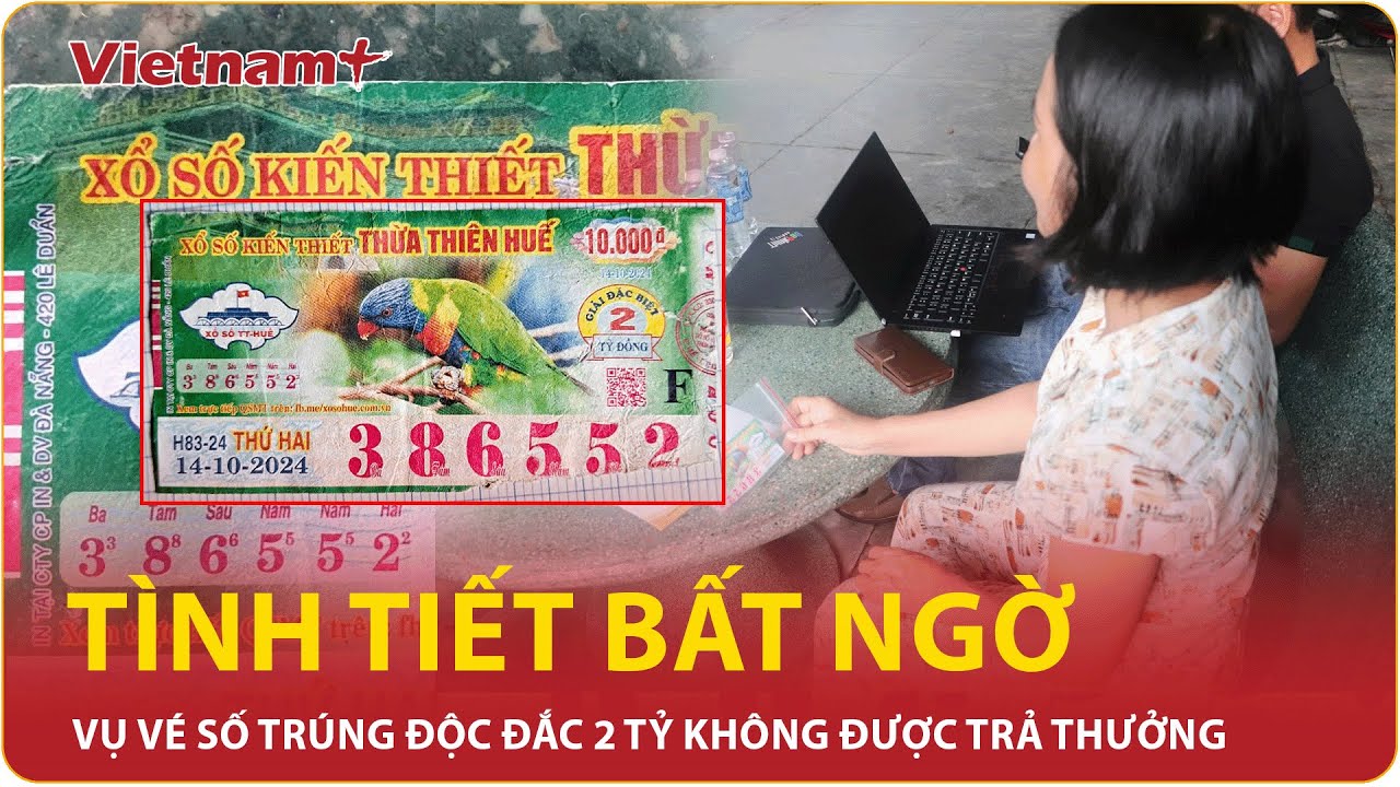 Chi tiết bất ngờ từ phía khách hàng trúng vé số 2 tỉ không được nhận: Thay đổi địa chỉ nộp đơn kiện